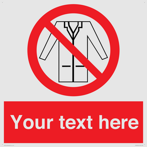 Custom No Lab Coats Sign